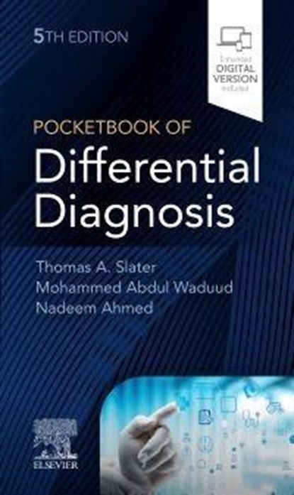 Pocketbook of Differential Diagnosis, Thomas A Slater ; Mohammed Abdul Waduud ; Nadeem Ahmed - Paperback - 9780702077777