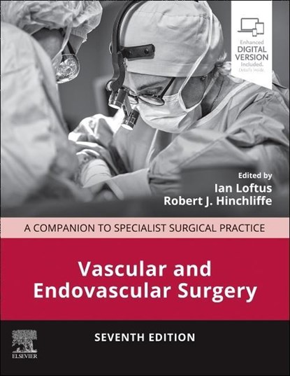 Vascular and Endovascular Surgery, Ian (Professor of Vascular Surgery Loftus ; Robert J. (Professor of Vascular Surgery and Honorary Consultant Vascular Surgeon Hinchliffe - Gebonden - 9780702084621