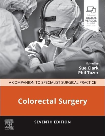Colorectal Surgery, Sue (Consultant Colorectal Surgeon Clark ; Phil Tozer - Gebonden - 9780702085017