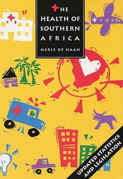 The Health of Southern Africa, Merle De Haan - Paperback - 9780702156632