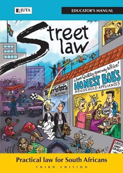 Street law South Africa: Educator's manual, Lloyd Lotz ; Lindi Coetzee ; Rowena Bernard ; Malebakeng Forere - Paperback - 9780702185557