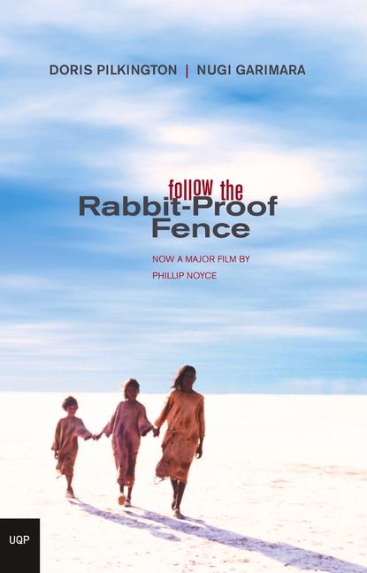 Follow the Rabbit Proof Fence, Doris (Nugi Garimara) Pilkington - Paperback - 9780702233555