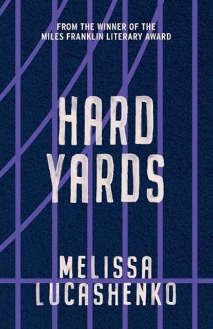 Hard Yards, Melissa Lucashenko - Paperback - 9780702266089