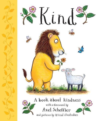 Kind: A book about kindness with over 30 illustrators, with a foreword by Axel Scheffler, Alison Green - Paperback - 9780702301742