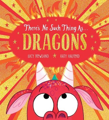 There's No Such Thing as Dragons (PB), Lucy Rowland - Paperback - 9780702302237