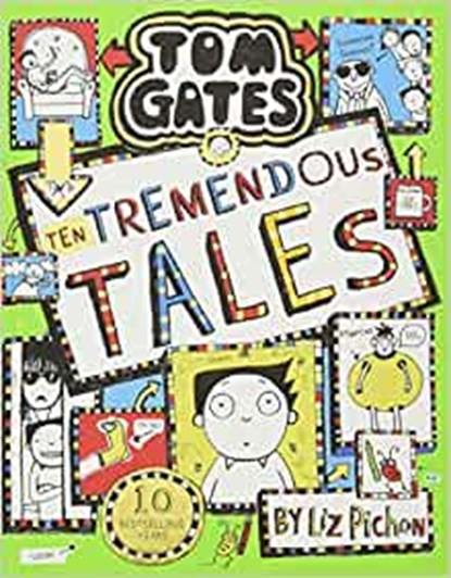 Tom Gates 18: Ten Tremendous Tales (PB), PICHON,  Liz - Paperback - 9780702302534