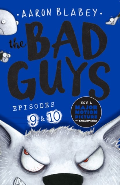 The Bad Guys: Episode 9&10, Aaron Blabey - Paperback - 9780702304026