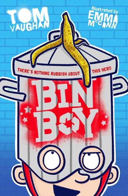 Bin Boy: There's nothing rubbish about this superhero!, Tom Vaughan - Paperback - 9780702305283