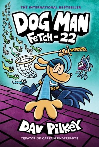 Dog Man 8: Fetch-22 (PB), Dav Pilkey - Paperback - 9780702306877