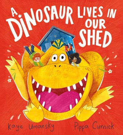 A Dinosaur Lives in Our Shed, Kaye Umansky - Paperback - 9780702307782