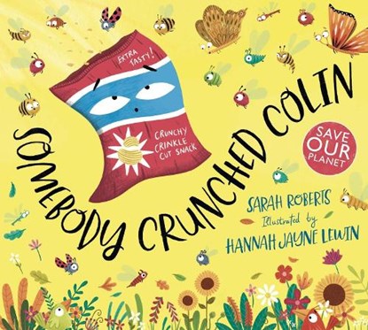 Somebody Crunched Colin, Sarah Roberts - Paperback - 9780702308321