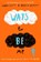Ways to Be Me, Libby Scott ; Rebecca Westcott - Paperback - 9780702308352
