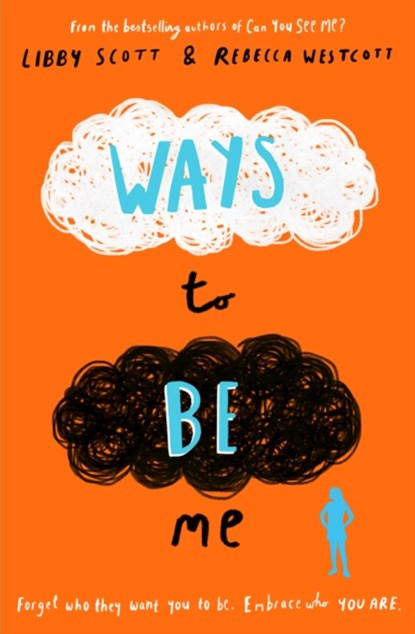 Ways to Be Me, Libby Scott ; Rebecca Westcott - Paperback - 9780702308352