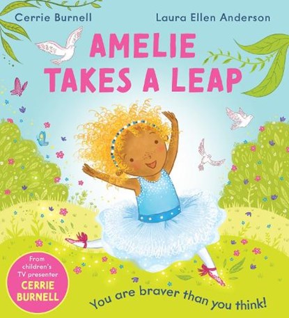 Amelie Takes A Leap (PB), Cerrie Burnell - Paperback - 9780702309724