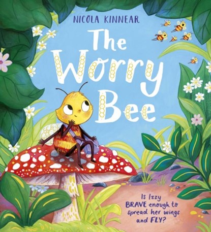 The Worry Bee HB, Nicola Kinnear - Gebonden - 9780702310195