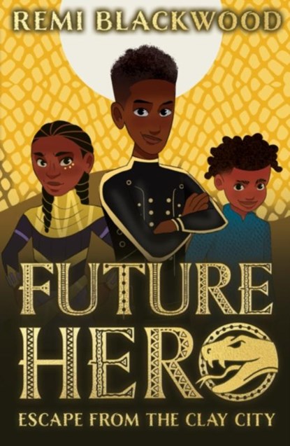 Future Hero: Escape from the Clay City, Remi Blackwood - Paperback - 9780702311819