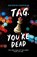Tag, You're Dead, Kathryn Foxfield - Paperback - 9780702312830