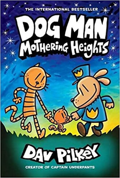 Dog Man 10: Mothering Heights, Dav Pilkey - Paperback - 9780702313493