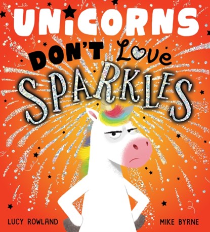 Unicorns Don't Love Sparkles (PB), Lucy Rowland - Paperback - 9780702313615