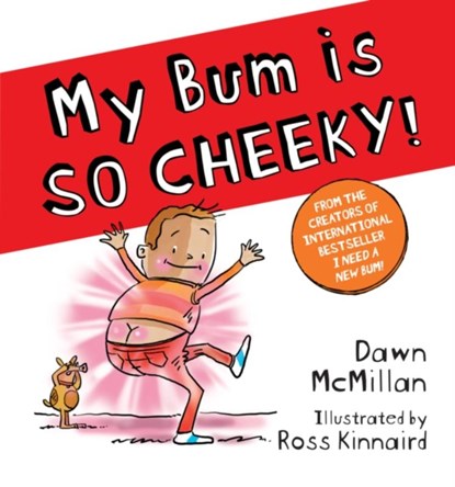 My Bum is SO CHEEKY! (PB), Dawn McMillan - Paperback - 9780702313783
