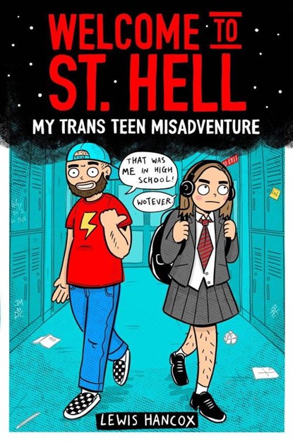 Welcome to St Hell: My trans teen misadventure, Lewis Hancox - Paperback - 9780702313905