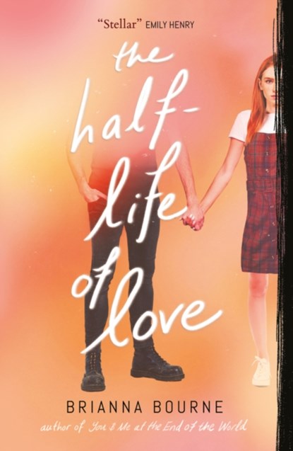 The Half Life of Love, Brianna Bourne - Paperback - 9780702314186