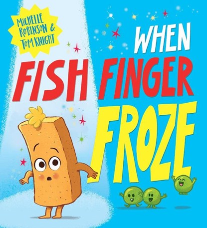 When Fish Finger Froze (PB), Michelle Robinson - Paperback - 9780702317781