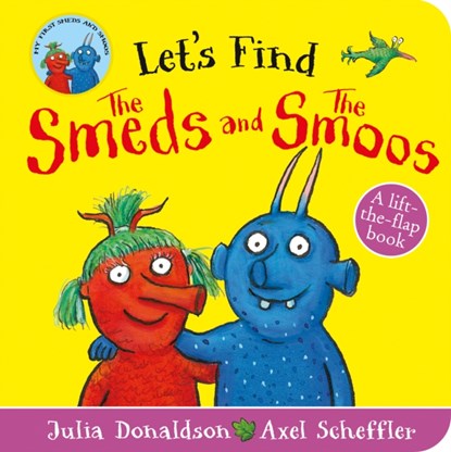 Let's Find Smeds and Smoos, Julia Donaldson - Overig - 9780702317811
