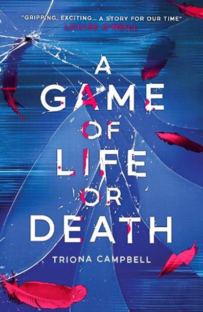 A Game of Life or Death, Triona Campbell - Paperback - 9780702317880