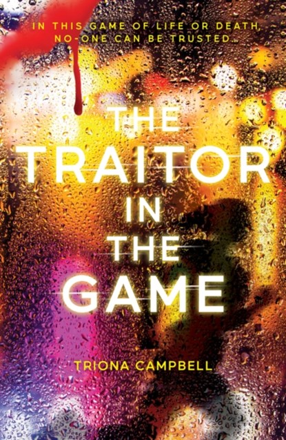 The Traitor in the Game, Triona Campbell - Paperback - 9780702317897