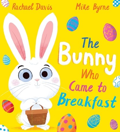 The Bunny Who Came to Breakfast (PB), Rachael Davis - Paperback - 9780702318443
