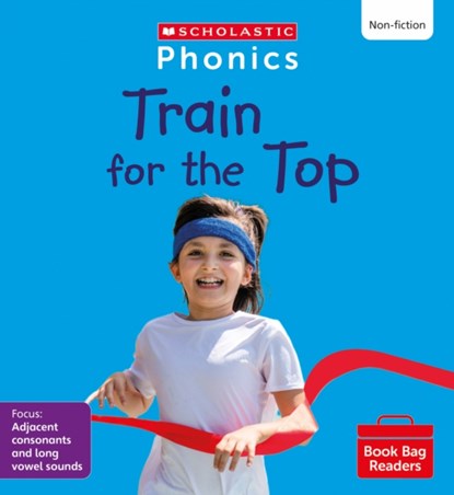 Train for the Top (Set 8) Matched to Little Wandle Letters and Sounds Revised, Alice Hemming - Paperback - 9780702320996