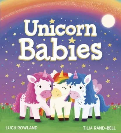 Unicorn Babies (PB), Lucy Rowland - Paperback - 9780702322549