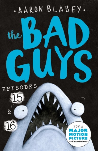 The Bad Guys: Episode 15 & 16, Aaron Blabey - Paperback - 9780702324710