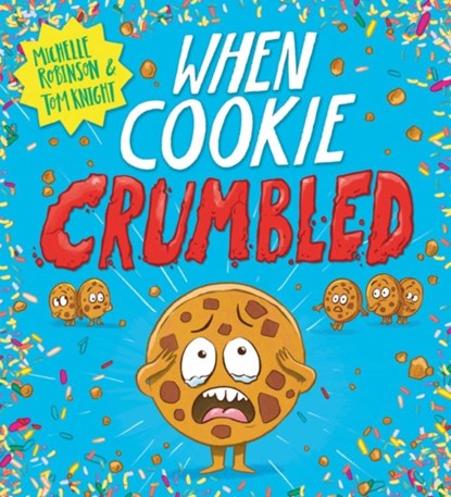 When Cookie Crumbled (PB), Michelle Robinson - Paperback - 9780702324857