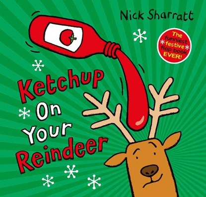 Ketchup on Your Reindeer (PB), Nick Sharratt - Paperback - 9780702325847