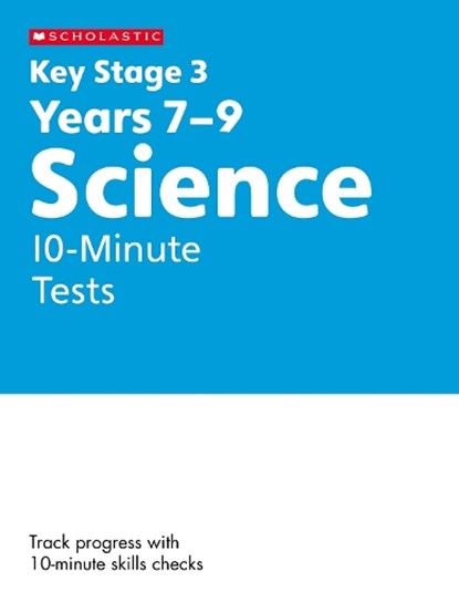 KS3 Science 10-Minute Tests Years 7-9, Danny Nicholson - Paperback - 9780702326844
