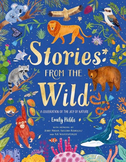 Stories From the Wild, Emily Hibbs - Gebonden - 9780702328725