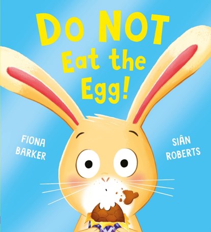 Do NOT Eat the Egg (PB), Fiona Barker - Paperback - 9780702329258