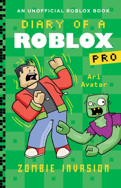 Diary of a Roblox Pro #5: Zombie Invasion, Ari Avatar - Paperback - 9780702329371