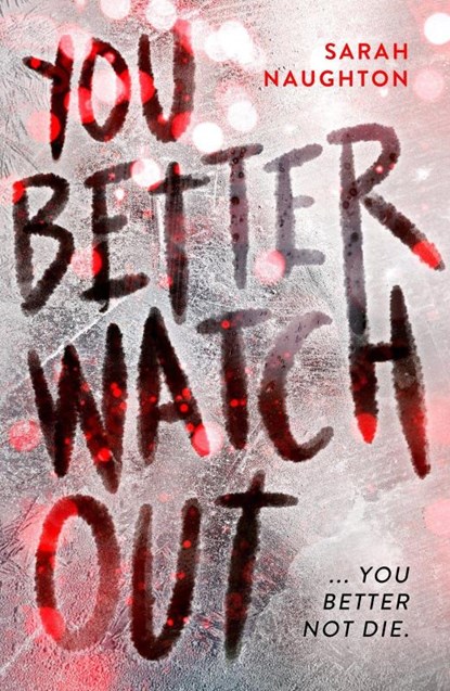 You Better Watch Out, Sarah Naughton - Paperback - 9780702329753