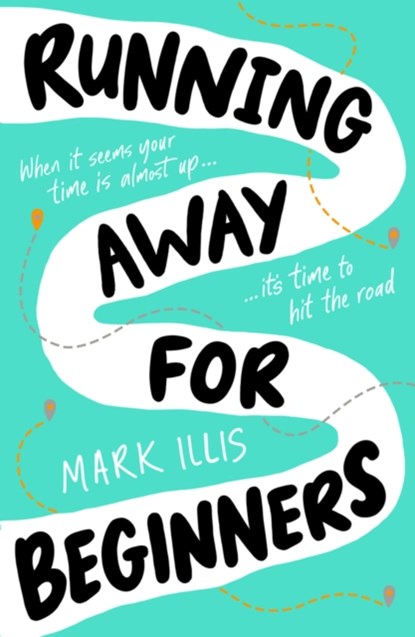 Running Away for Beginners, Mark Illis - Paperback - 9780702329937