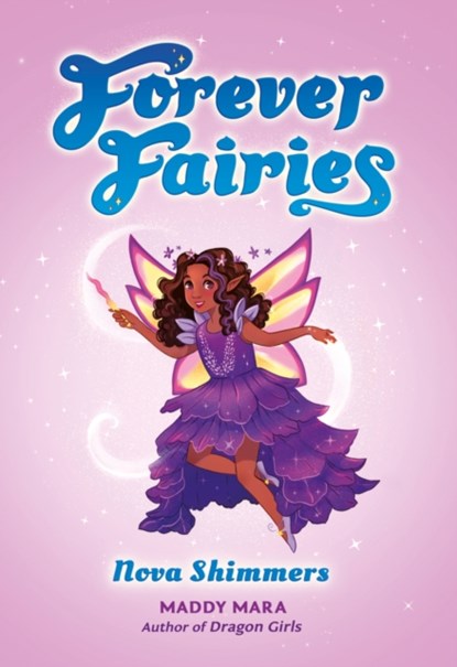 Forever Fairies: Nova Shimmers, Maddy Mara - Paperback - 9780702337390