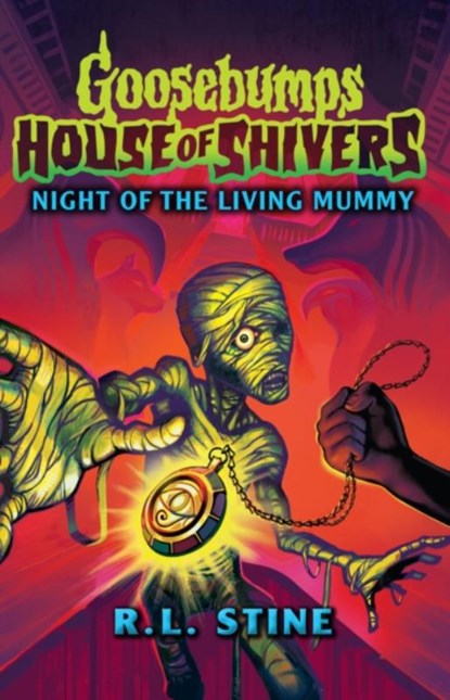 Goosebumps: House of Shivers 3: Night of the Living Mummy, R.L. Stine - Paperback - 9780702338922