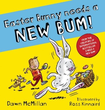 Easter Bunny Needs a New Bum!, Dawn McMillan - Paperback - 9780702339677