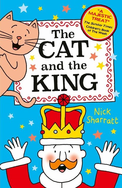 The Cat and the King (NE), Nick Sharratt - Paperback - 9780702339738