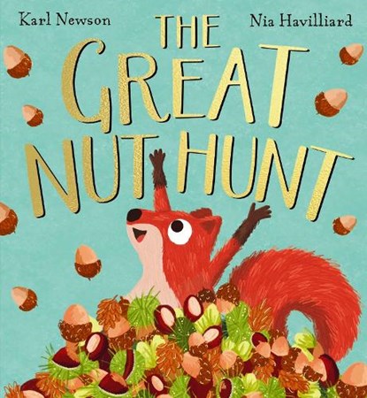 The Great Nut Hunt (PB), Karl Newson - Paperback - 9780702342165