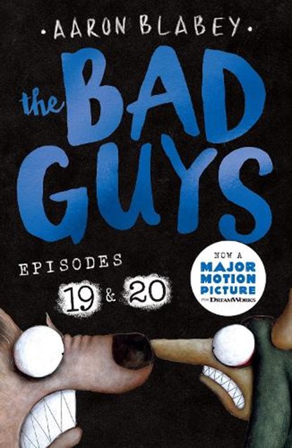 The Bad Guys: Episode 19 & 20, Aaron Blabey - Paperback - 9780702342172
