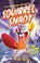 Squirrel Shady: The Golden Acorn, Nick East - Paperback - 9780702343087