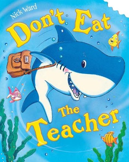 Don't Eat The Teacher, Nick Ward - Paperback - 9780702344626
